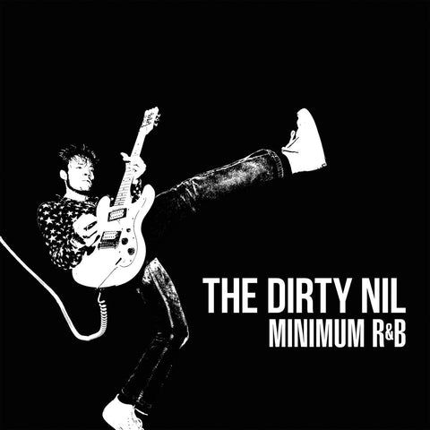 The Dirty Nil - Minimum R&B LP - Vinyl - Fat Wreck Chords