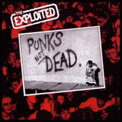 The Exploited - Punks Not Dead LP - Vinyl - Drastic Plastic