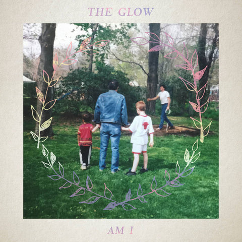 The Glow - Am I LP - Vinyl - Double Double Whammy