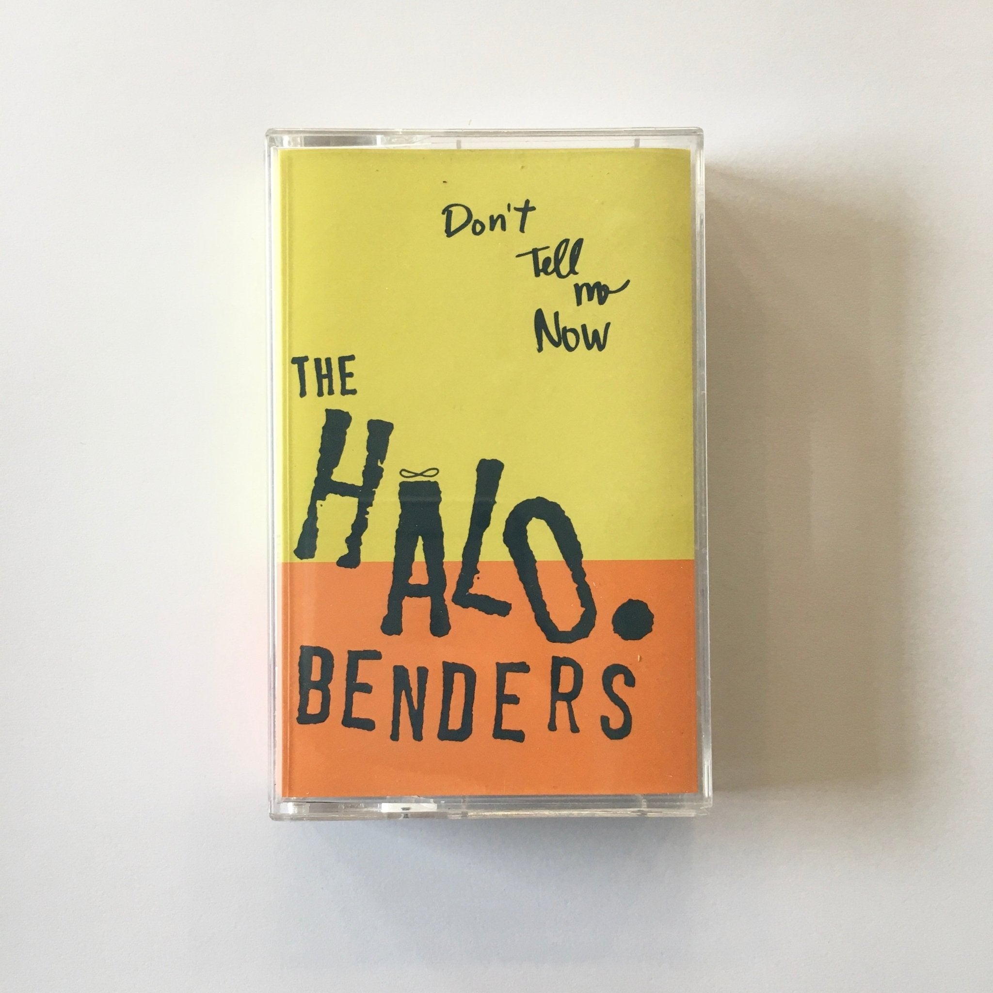 The Halo Benders - Don't Me Now TAPE - Tape - K