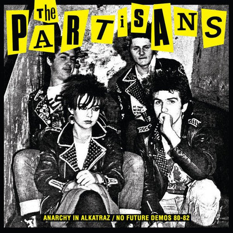 The Partisans - Anarchy In Alkatraz/No Future Demos 80-82 LP - Vinyl - Sealed