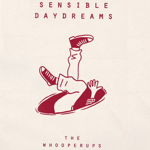 The Whooperups - Sensible Daydreams Tape - Tape - Everything Sucks