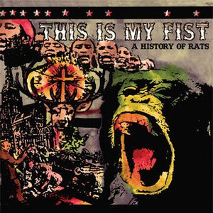 This Is My Fist - A History of Rats LP - Vinyl - No Idea