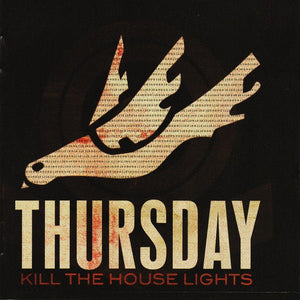 Thursday - Kill The House Lights LP - Vinyl - Victory