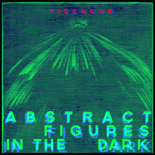 Tigercub ‎– Abstract Figures In The Dark LP - Vinyl - Alcopop!