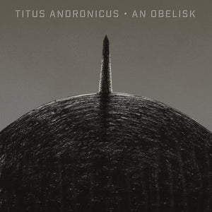 Titus Andronicus - An Obelisk LP - Vinyl - Merge