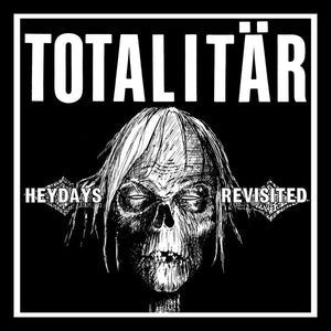 Totalitar - Heydays Revisited 7" - Vinyl - Fight For Your Mind