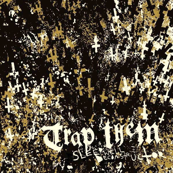 Trap Them - Sleepwell Deconstructor LP - Vinyl - Trash Art