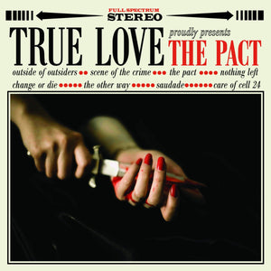 True Love - The Pact LP - Vinyl - Triple B