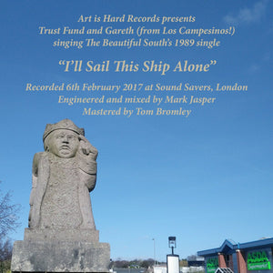 Trust Fund ft Gareth Campesinos - I'll Sail This Ship Alone (Beautiful South cover) 7" flexi - Vinyl - Art Is Hard