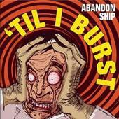 USED: Abandon Ship - 'Till I Burst (12", Sin) - Ghost City Records