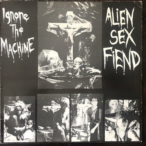 USED: Alien Sex Fiend - Ignore The Machine (12", Single) - Anagram Records