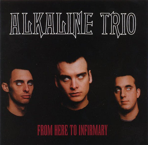 USED: Alkaline Trio - From Here To Infirmary (CD, Album) - Used - Used