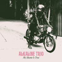 USED: Alkaline Trio - My Shame Is True (CD, Dig) - Used - Used