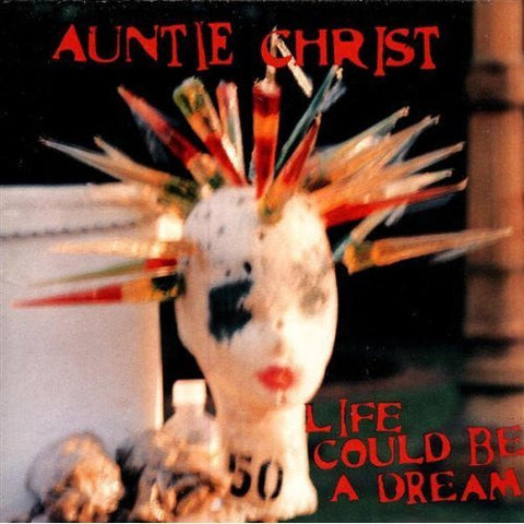 USED: Auntie Christ - Life Could Be A Dream (CD, Album) - Used - Used