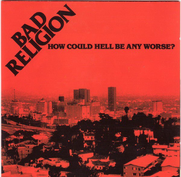 USED: Bad Religion - How Could Hell Be Any Worse? (CD, Album, Comp, RE, RM) - Used - Used