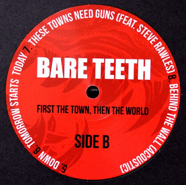 USED: Bare Teeth - First The Town, Then The World (12", EP, Red) - Street Machine Records, Don't Trust The Hype, Lockjaw Records, Less Talk More Records, Morning Wood Records, Melodic Punk Style, No Reason Records, Far Channel Records, ProRawk Records, Realized Records (2), Sirkel Pit Music, '59SRS