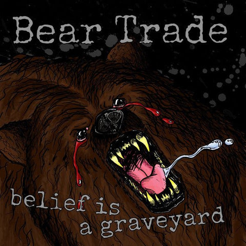 USED: Bear Trade - Belief Is A Graveyard (7", Whi) - Everything Sucks Music