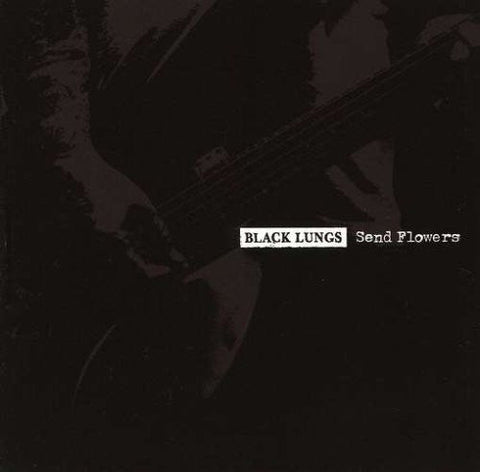 USED: Black Lungs - Send Flowers (CD, Album) - Used - Used