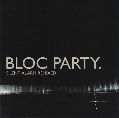 USED: Bloc Party - Silent Alarm Remixed (CD, Album) - Used - Used