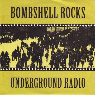 USED: Bombshell Rocks - Underground Radio (7", EP) - DSS Records