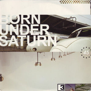 USED: Born Under Saturn - 45 (7") - Spiritfall Records
