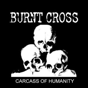 USED: Burnt Cross - Carcass Of Humanity (LP, Album) - Tadpole Records