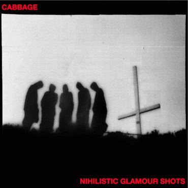 USED: Cabbage (3) - Nihilistic Glamour Shots (LP, Album) - Infectious Music