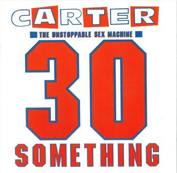 USED: Carter The Unstoppable Sex Machine - 30 Something (LP, Album, Gat) - Used - Used