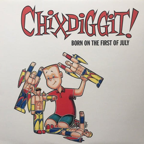 USED: Chixdiggit!* - Born On The First Of July (LP, Album) - Used - Used