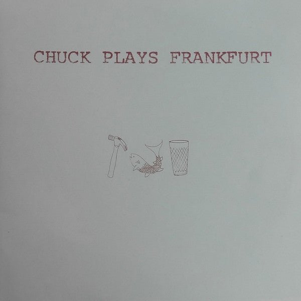 USED: Chuck Ragan - Chuck Plays Frankfurt 2xLP - Used - Used