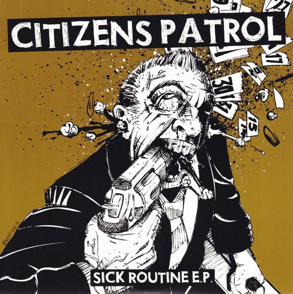 USED: Citizens Patrol - Sick Routine E.P. (7", EP) - No Way Records (2), Crucial Attack Records