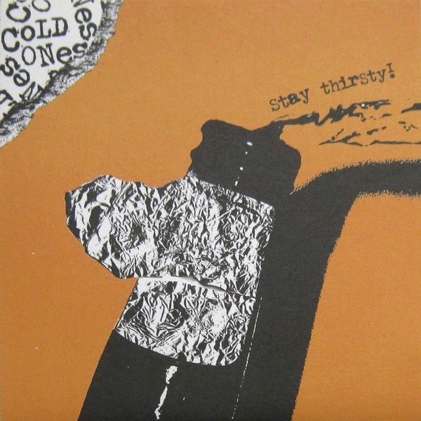 USED: Cold Ones - Stay Thirsty! (7", Cle) - Used - Used