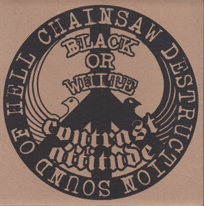 USED: Contrast Attitude - Black Or White (7", EP, Ltd, Num, Gre) - Insane Society Records