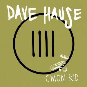 USED: Dave Hause - C'mon Kid (7", Whi) - Sabot Productions