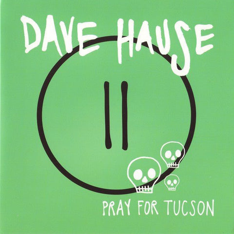 USED: Dave Hause - Pray For Tucson (7", Ltd, Tea) - Used - Used