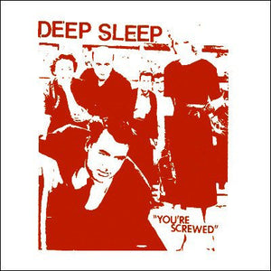 USED: Deep Sleep (3) - You're Screwed (7", EP) - Grave Mistake Records