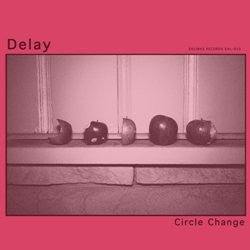 USED: Delay (5) - Circle Change (LP) - Salinas Records