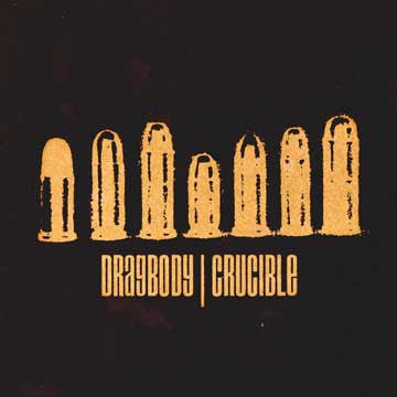 USED: Dragbody / Crucible - Dragbody / Crucible (12", W/Lbl, Gol) - No Idea Records