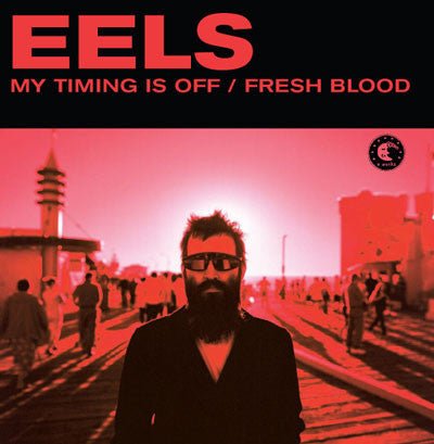 USED: Eels - My Timing Is Off / Fresh Blood (7", Single) - Used - Used
