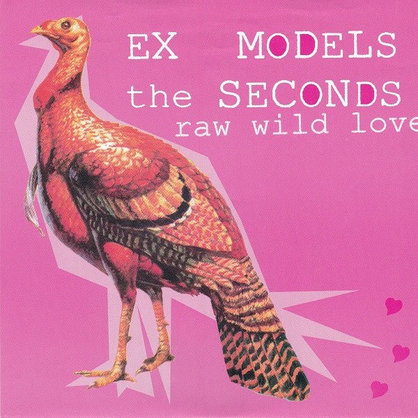 USED: Ex Models / The Seconds - Raw Wild Love (7") - Used - Used