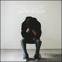 USED: Failsafe (5) - What We Are Today (CD, Album) - Used - Used