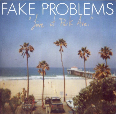 USED: Fake Problems - Live At Park Ave. (CD, Promo, Car) - Used - Used