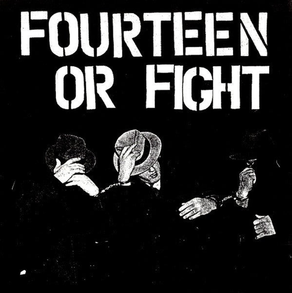 USED: Fourteen Or Fight - Fourteen Or Fight (7") - Lengua Armada Discos