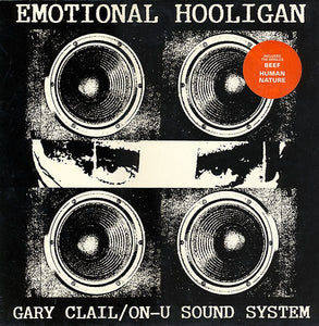 USED: Gary Clail/On-U Sound System* - The Emotional Hooligan (LP, Album) - Used - Used