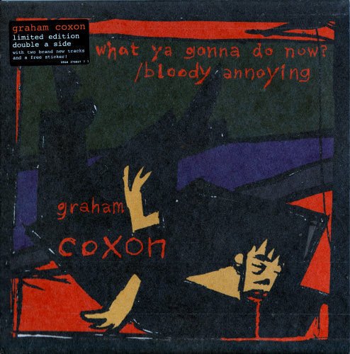 USED: Graham Coxon - What Ya Gonna Do Now? / Bloody Annoying (7", Single, Ltd) - Used - Used