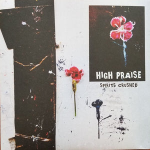 USED: High Praise - Spirits Crushed (7", EP, Ltd) - Used - Used
