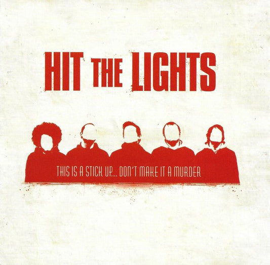 USED: Hit The Lights - This Is A Stick Up... Don't Make It A Murder (CD, Album) - Used - Used