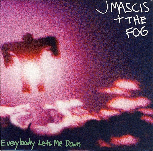 USED: J Mascis + The Fog - Everybody Lets Me Down (7", Single) - Used - Used