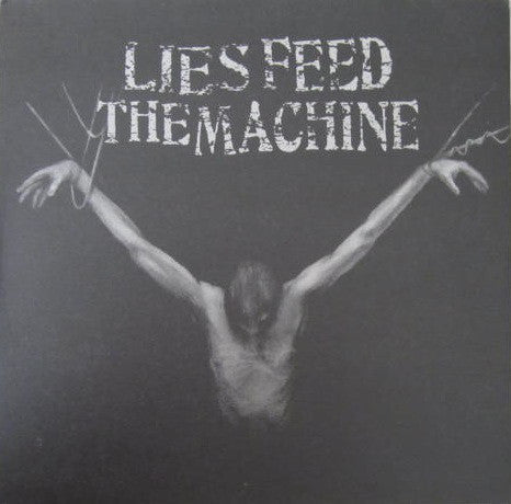 USED: Lies Feed The Machine - Lies Feed The Machine (LP, Album, RE) - Suburban Hardcore Records, Reflection Tapes, Threat Of Today Records, Contraszt! Records, Oi Free Youth Productions, Be-Part.Records